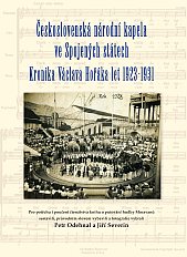 Československá národní kapela ve Spojených státech - Kronika Václava Hořáka let 1923-1931 - obálka publikace