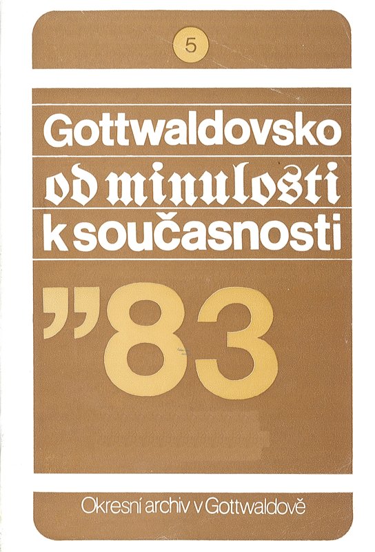 Gottwaldovsko od minulosti k sou�asnosti, sv. 5, 1983 - ob�lka publikace