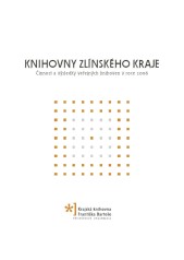 Knihovny Zl�nsk�ho kraje. �innost a v�sledky ve�ejn�ch knihoven v roce 2006 - ob�lka publikace
