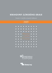Knihovny Zl�nsk�ho kraje: �innost a v�sledky ve�ejn�ch knihoven 2009 - ob�lka publikace