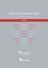 Knihovny Zl�nsk�ho kraje - �innost a v�sledky ve�ejn�ch knihoven v roce 2008 - ob�lka publikace