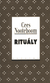 Cees Noteboom: Ritu�ly
