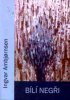 B�l� neg�i / Ingvar Ambjornsen - ob�lka publikace