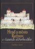 Hrad a m�sto Ro�nov v �asech st�edov�ku / Dalibor Jani� - ob�lka publikace