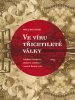 Ve v�ru t�icetilet� v�lky / Pavel Balc�rek - ob�lka publikace