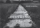 Otev�eno, pros�m / Milo� Vavre�ka - ob�lka publikace