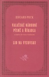 Vala�sk� n�rodn� p�sn� a ��kadla + Lid na Vyzovsku / Eduard Peck - ob�lka publikace