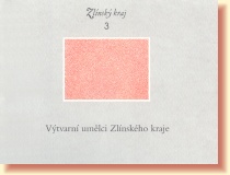 V�tvarn� um�lci Zl�nsk�ho kraje - ob�lka publikace