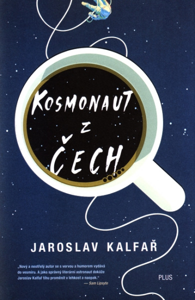 Kosmonaut z Čech / Jaroslav Kalfař - obálka knihy Kosmonaut z Čech / Jaroslav Kalfař - obálka knihy
