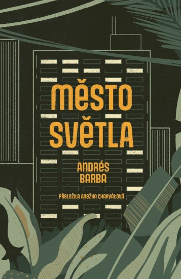 Město světla / Andrés Barba - obálka knihy Město světla / Andrés Barba - obálka knihy