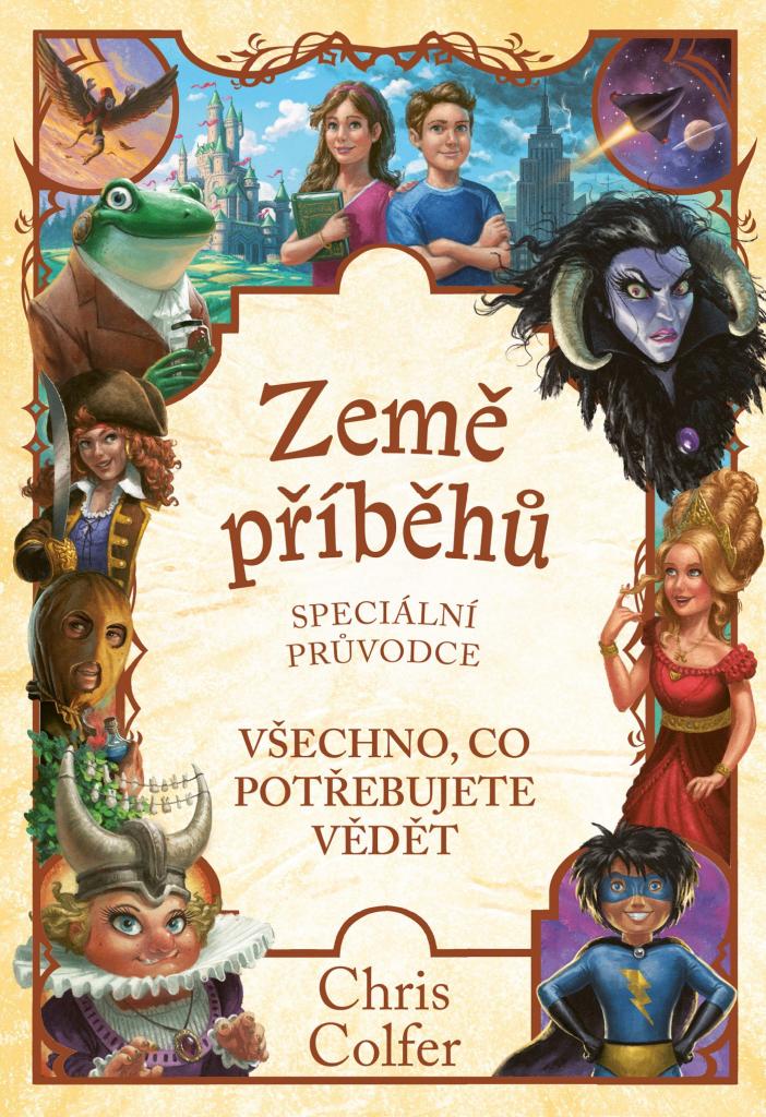 Země příběhů: všechno, co potřebujete vědět: speciální průvodce / Chris Colfer - obálka knihy Země příběhů: všechno, co potřebujete vědět: speciální průvodce / Chris Colfer - obálka knihy