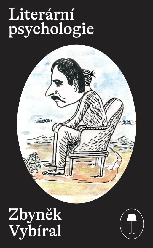 Literární psychologie: psychologie psaná spisovateli / Zbyněk Vybíral - obálka knihy Literární psychologie: psychologie psaná spisovateli / Zbyněk Vybíral - obálka knihy