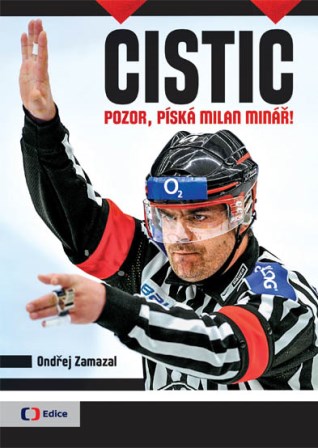 Čistič: pozor, píská Milan Minář! / Ondřej Zamazal - obálka knihy