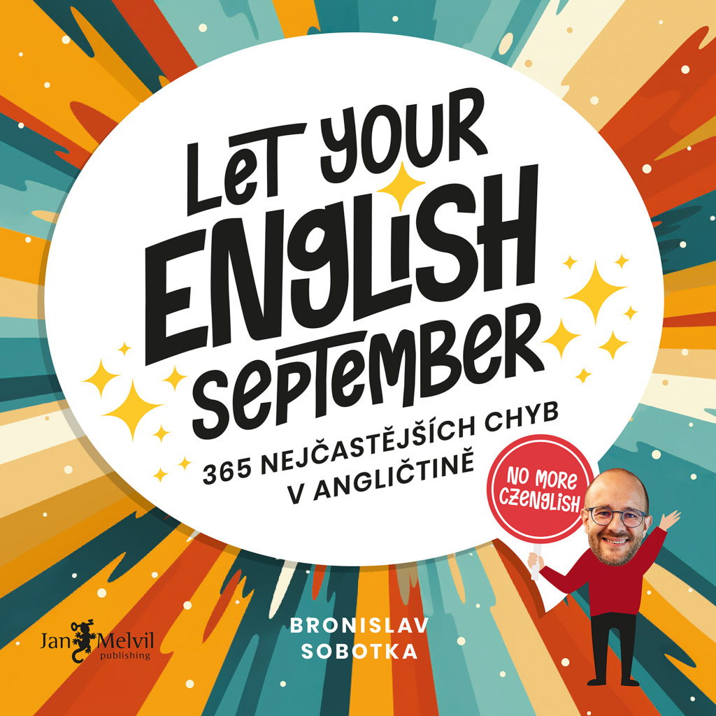 Let your English September: 365 nejčastějších chyb v angličtině / Bronislav Sobotka - obálka knihy Let your English September: 365 nejčastějších chyb v angličtině / Bronislav Sobotka - obálka knihy