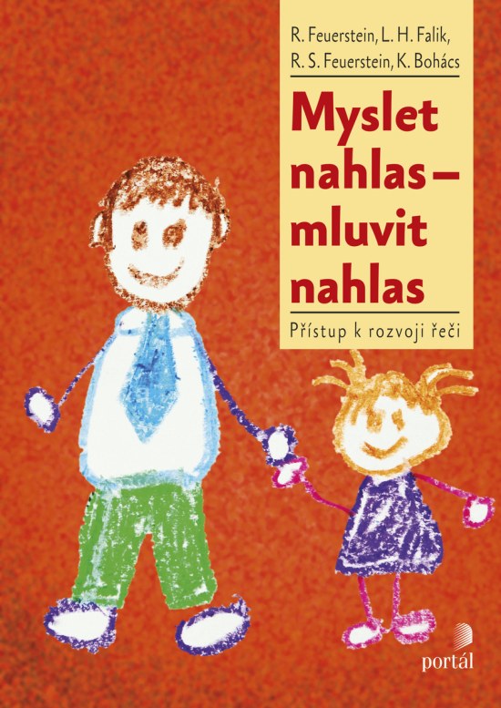 Myslet nahlas - mluvit nahlas: přístup k rozvoji řeči / R. Feuerstein, L.H. Falik, R.S. Feuerstein, K. Bohács - obálka knihy Myslet nahlas - mluvit nahlas: přístup k rozvoji řeči / R. Feuerstein, L.H. Falik, R.S. Feuerstein, K. Bohács - obálka knihy