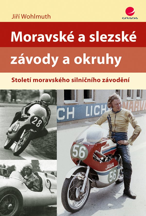Moravské a slezské závody a okruhy: století moravského silničního závodění / Jiří Wohlmuth - obálka knihy