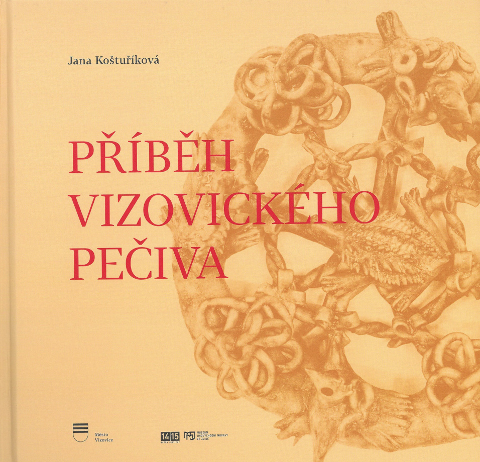 Příběh vizovického pečiva / Jana Koštuříková - obálka knihy Příběh vizovického pečiva / Jana Koštuříková - obálka knihy