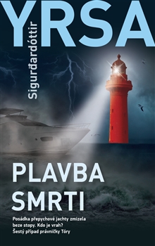 Plavba smrti / Yrsa Sigurdardóttir - obálka knihy Plavba smrti / Yrsa Sigurdardóttir - obálka knihy