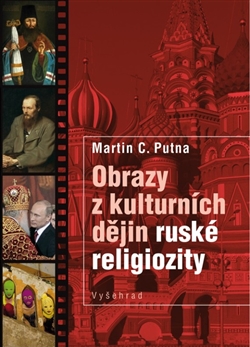 Obrazy z kulturních dějin ruské religiozity / Martin C. Putna - obálka knihy