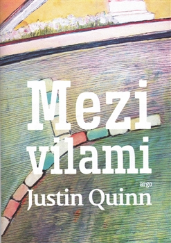 Mezi vilami / Justin Quinn - obálka knihy Mezi vilami / Justin Quinn - obálka knihy