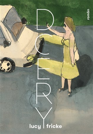Dcery: román / Lucy Fricke - obálka knihy