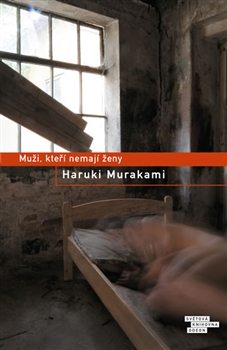 Muži, kteří nemají ženy / Haruki Murakami  - obálka knihy