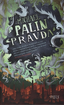 Pravda / Michael Palin - obálka knihy