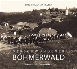 Verschwundener Böhmerwald / Jan Fischer a Emil Kintzl - obálka knihy