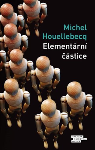 Elementární částice / Michel Houellebecq - obálka knihy Elementární částice / Michel Houellebecq - obálka knihy
