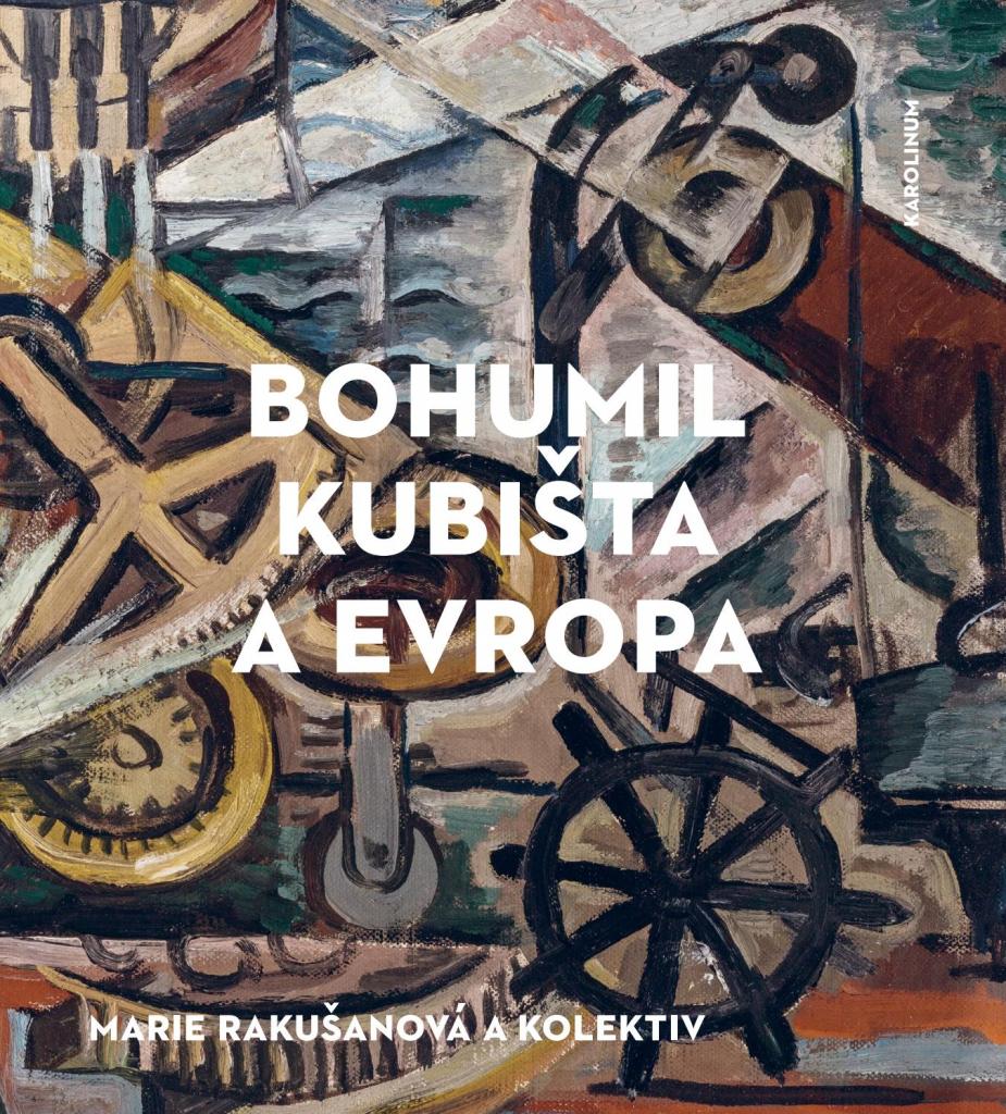 Bohumil Kubišta a Evropa / Marie Rakušanová a kolektiv - obálka knihy Bohumil Kubišta a Evropa / Marie Rakušanová a kolektiv - obálka knihy