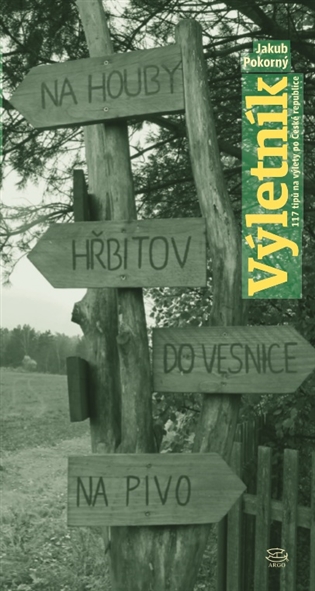 Výletník: 117 tipů na výlety po České republice / Jakub Pokorný - obálka knihy