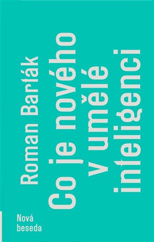 Co je nového v umělé inteligenci / Roman Barták - obálka knihy