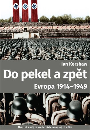 Do pekel a zpět: Evropa 1914-1949 / Ian Kershaw - obálka knihy