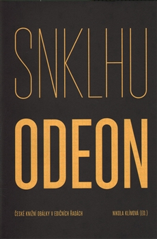 SNKLHU / Odeon 1953–1994. České knižní obálky v edičních řadách / Nikola Klímová (ed.) - obálka knihy