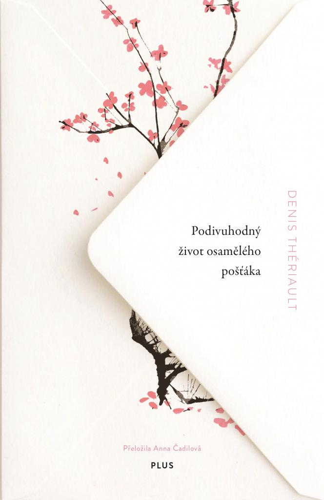 Podivuhodný život osamělého pošťáka / Denis Thériault - obálka knihy Podivuhodný život osamělého pošťáka / Denis Thériault - obálka knihy