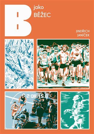 B jako běžec / Jindřich Janíček - obálka knihy B jako běžec / Jindřich Janíček - obálka knihy