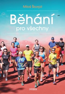 Běhání pro všechny / Miloš Škorpil - obálka knihy Běhání pro všechny / Miloš Škorpil - obálka knihy