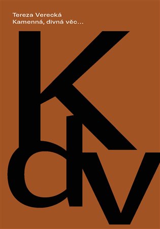 Kamenná, divná věc... / Tereza Verecká - obálka knihy Kamenná, divná věc... / Tereza Verecká - obálka knihy