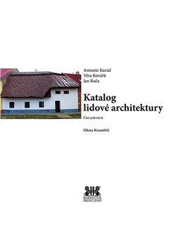 Katalog lidové architektury 11 - okres Kroměříž / Věra Kovářů, Jan Kučera a Antonín Kurial - obálka knihy