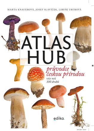 Atlas hub / Marta Knauerová, Josef Slavíček, Libuše Urubová - obálka knihy