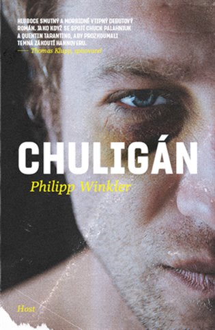 Chuligán / Philipp Winkler - obálka knihy Chuligán / Philipp Winkler - obálka knihy