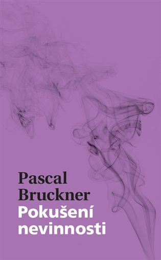 Pokušení nevinnosti / Pascal Bruckner - obálka knihy