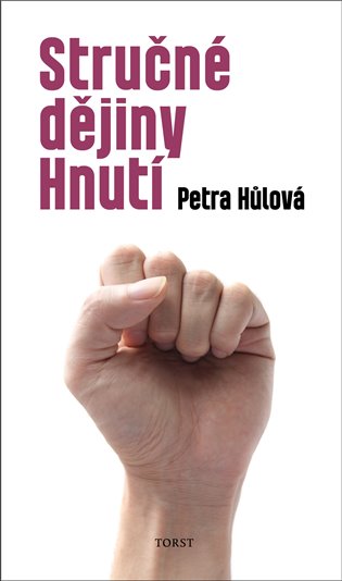 Stručné dějiny Hnutí / Petra Hůlová - obálka knihy