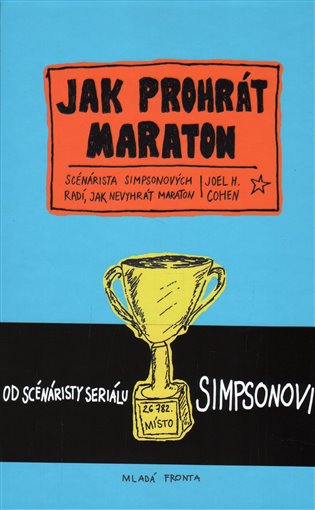 Jak prohrát maraton: průvodce začátečníka v 26,2 kapitolách / Joel H. Cohen - obálka knihy