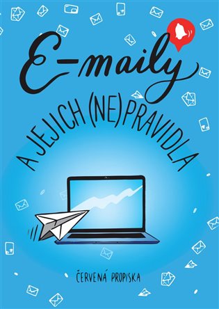 E-maily a jejich (ne)pravidla: červená propiska / Karla Tchauwou Tchuisseu, Lucie Straková - obálka knihy E-maily a jejich (ne)pravidla: červená propiska / Karla Tchauwou Tchuisseu, Lucie Straková - obálka knihy