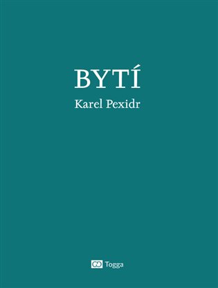 Bytí / Karel Pexidr - obálka knihy