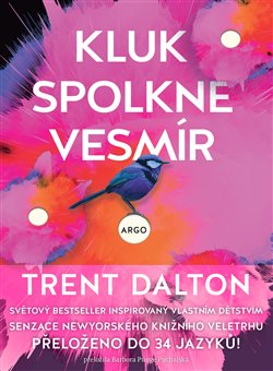 Kluk spolkne vesmír / Trent Dalton - obálka knihy