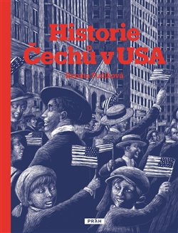 Historie Čechů v USA / Renáta Fučíková - obálka knihy Historie Čechů v USA / Renáta Fučíková - obálka knihy