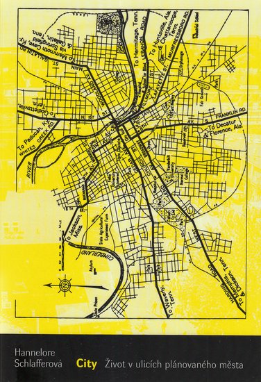 City: život v ulicích plánovaného města / Hannelore Schlafferová - obálky knihy City: život v ulicích plánovaného města / Hannelore Schlafferová - obálky knihy