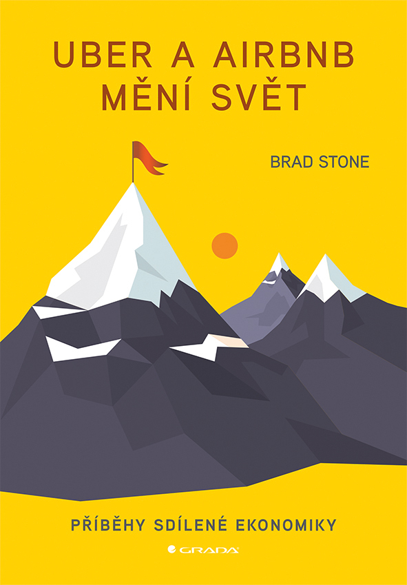 Uber a Airbnb mění svět: příběhy sdílené ekonomiky / Brad Stone - obálka knihy